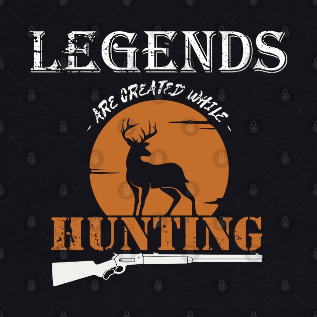 Legends are Created While Hunting by UnluckyDesigns